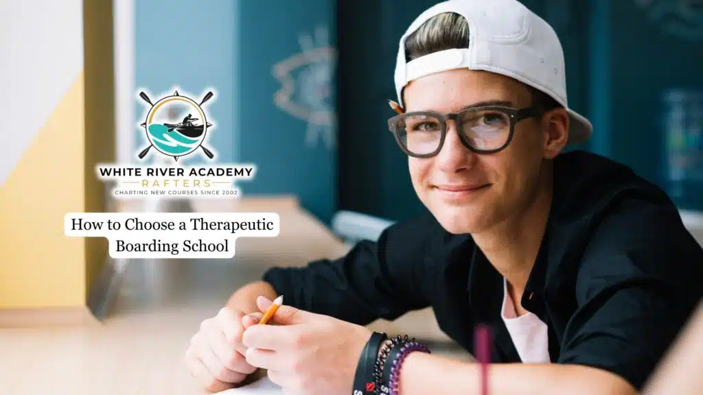 How to Choose a Therapeutic Boarding School 2 How to Choose Therapeutic School in Utah