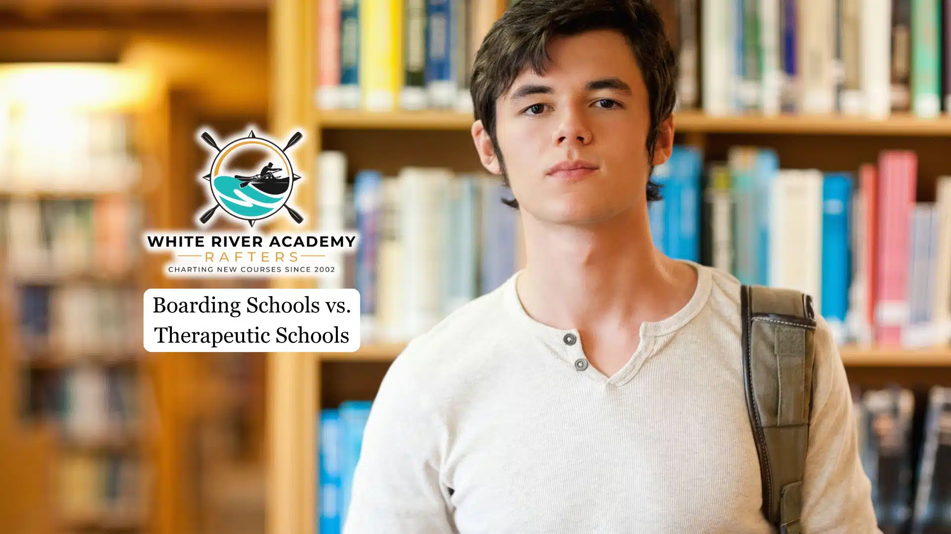 Blog 7 Boarding Schools vs. Therapeutic Schools