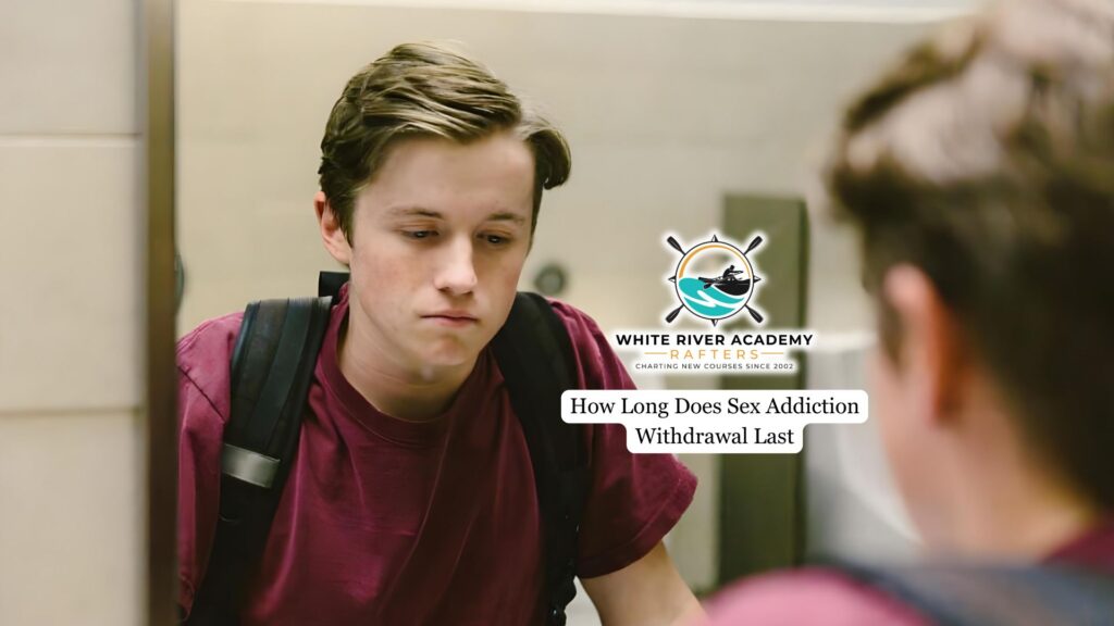 How Long Does Sex Addiction Withdrawal Last