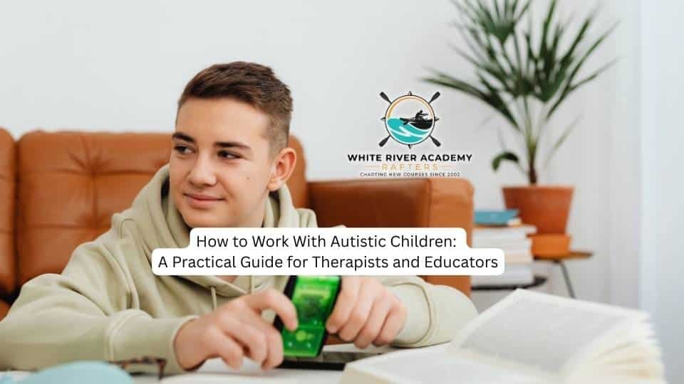 how to work with autistic children You need to be mindful of children's interests and sensory inputs